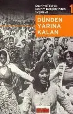 Devrimci Yol ve Devrim Dergilerinden Seçmeler 1 -dünden Yarına Kalan