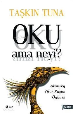 Oku Ama Neyi?
