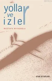 Yollar ve İzler