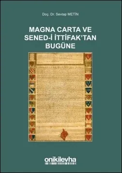 Magna Carta ve Sened-i İttifak'tan Bugüne