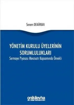 Yönetim Kurulu Üyelerinin Sorumlulukları
