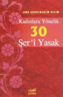 Kadınlara Yönelik 30 Şer'i Yasak