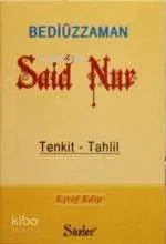 Bediüzzaman Said Nur / Tenkid - Tahlil (Cep Boy)