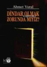 Dindar Olmak Zorunda Mıyız?