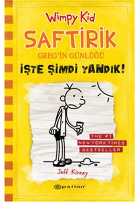 İşte Şimdi Yandık! - Saftirik Greg’in Günlüğü 4 Jeff Kinney