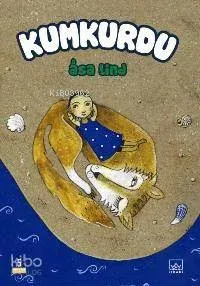 Kumkurdu - Birinci Kitap