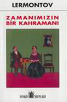 Zamanımızın Bir Kahramanı