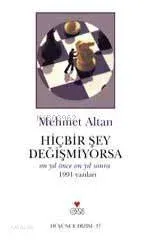 Hiçbir Şey Değişmiyorsa - 1991 Yazıları