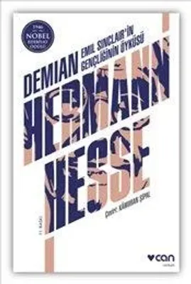 Demian : Emil Sinclair'in Gençliğinin Öyküsü