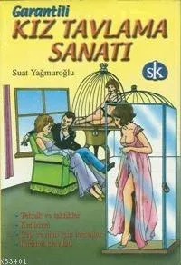 Kız Tavlama Sanatı