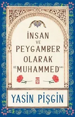 İnsan ve Peygamber Olarak Hz. Muhammed