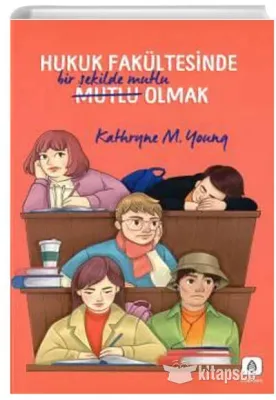 Hukuk Fakültesinde Bir Şekilde Mutlu Olmak