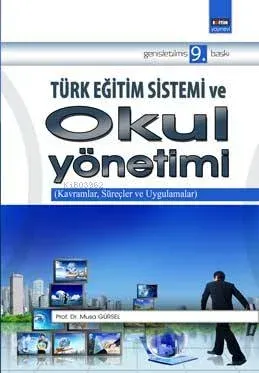 Türk Eğitim Sistemi ve Okul Yönetimi