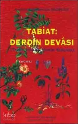 Tabiat: Derdin Devası