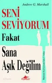 Seni Seviyorum Fakat Sana Aşık Değilim