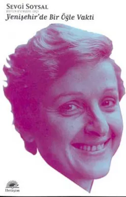 Yenişehir'de Bir Öğle Vakti : Bütün Eserleri 3