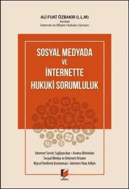 Sosyal Medyada ve İnternette Hukuki Sorumluluk