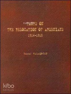 Facts On The Relocation Of Armenians