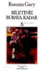 Biletiniz Buraya Kadar