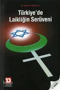 Türkiye'de Laikliğin Serüveni