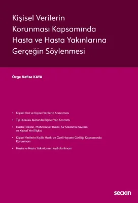 Kişisel Verilerin Korunması Kapsamında Hasta ve Hasta Yakınlarına Gerçeğin Söylenmesi