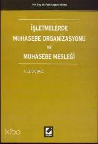 İşletmelerde Muhasebe Organizasyonu ve Muhasebe Mesleği