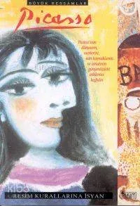 Picasso Resim Kurallarına İsyan