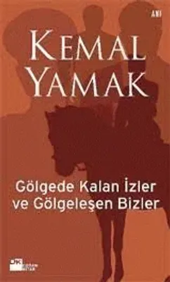 Gölgede Kalan İzler ve Gölgeleşen Bizler