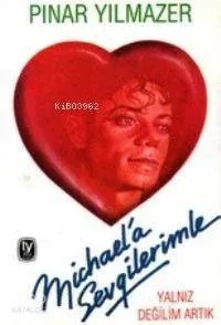 Michael'a Sevgilerimle