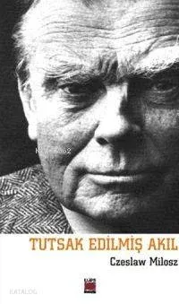 Tutsak Edilmiş Akıl