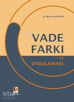 Vade Farkı Mahmut Akdoğan