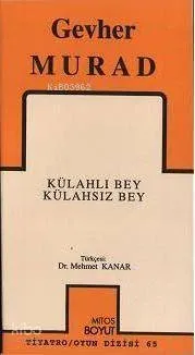 Külahlı Bey Külahsız Bey