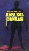 Kafa - Kol Bankası