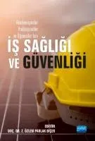 İŞ SAĞLIĞI VE GÜVENLİĞİ Z. Özlem Parlak Biçer