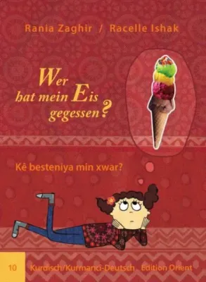 Wer hat mein Eis gegessen? (Deutsch - Kürdisch)