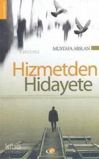 Hizmet'den Hidayete