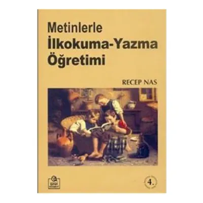 Metinlerle İlkokuma Yazma Öğretimi