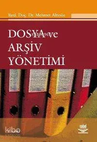 Dosya ve Arşiv Yönetimi