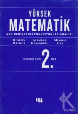 Yüksek Matematik 2. Cilt Çok Değişkenli Fonksiyonlar Analizi (Ekonomik Baskı)