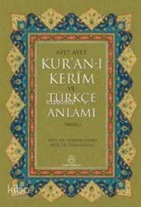 Ayet Ayet Kur'an-ı Kerim ve Türkçe Anlamı (meal)