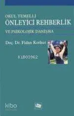 Okul Temelli Önleyici Rehberlik ve Psikolojik Danışma