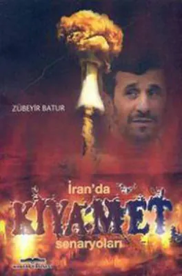 İran'da Kıyamet Senaryoları