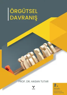 Örgütsel Davranış Hasan Tutar Örgütsel Davranış Hasan Tutar