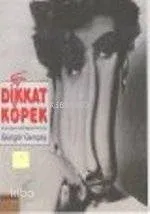 Dikkat Köpek