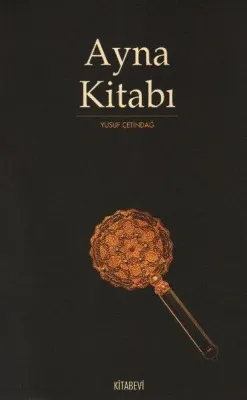 Ayna Kitabı Yusuf Çetindağ