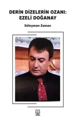 Derin Dizelerin Ozanı - Ezeli Doğanay