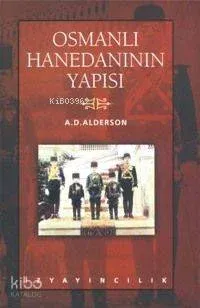 Osmanlı Hanedanının Yapısı
