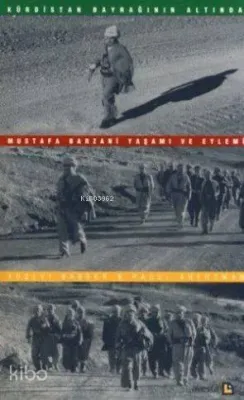 Mustafa Barzani Yaşamı ve Eylemi