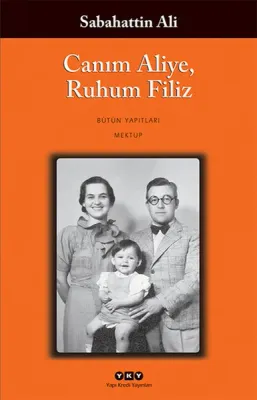 Canım Aliye, Ruhum Filiz Sabahattin Ali