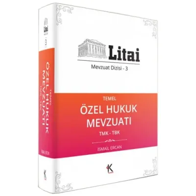 Temel Özel Hukuk Mevzuatı TMK-TBK Litai Mevzuat Dizisi 3